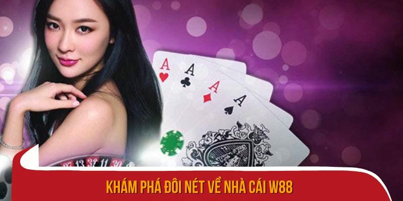 Ưu điểm nổi bật của W88 trong lĩnh vực game online